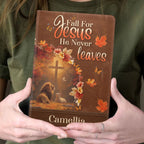 Fall For Jesus He Never Leaves | Personalized Leather Cover Notebook