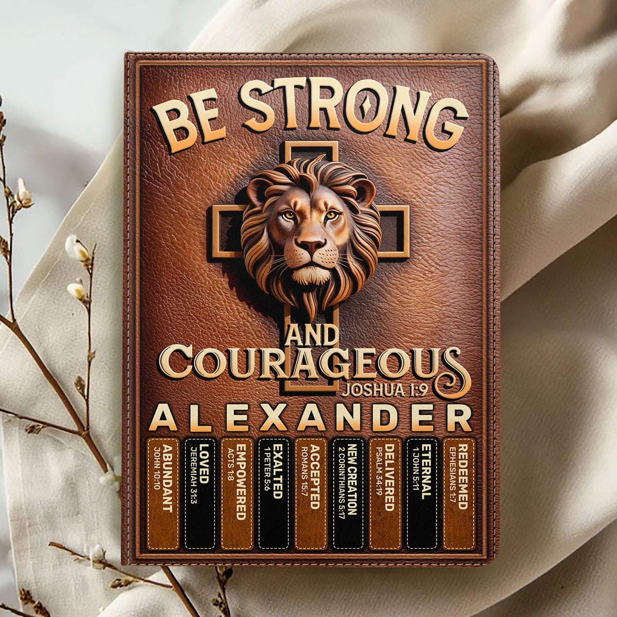 Be Strong And Courageous | Personalized Leather Cover Notebook