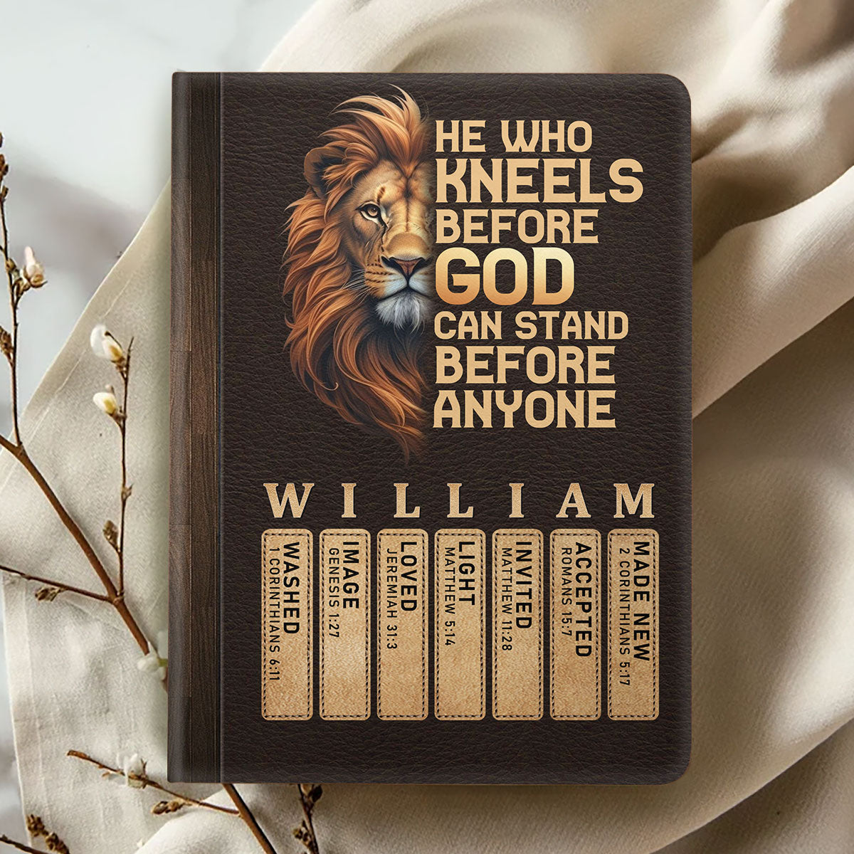 He Who Kneels Before God Can Stand Before Anyone | Personalized Leather Cover Notebook