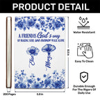 A Friend Is God's Way Of Making Sure We Never Walk Alone | Personalized Leather Cover Notebook