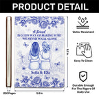 A Friend Is God's Way Of Making Sure We Never Walk Alone | Personalized Leather Cover Notebook