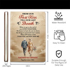 From Our First Kiss Till Our Last Breath | Personalized Leather Cover Notebook